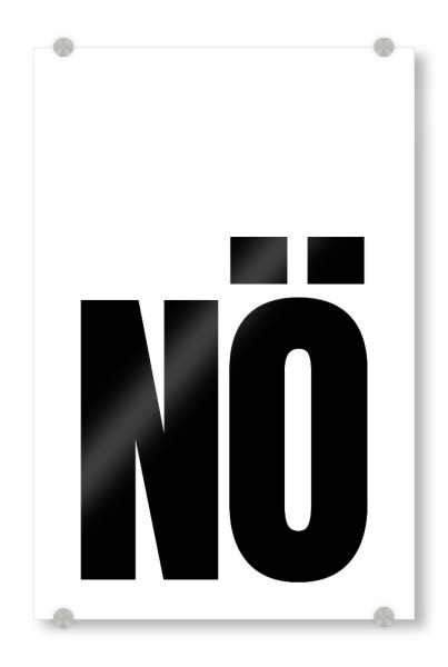 Acrylglasbild "Typo NÖ - black" artboxONE - Typografie,Für Kinder,Lustig