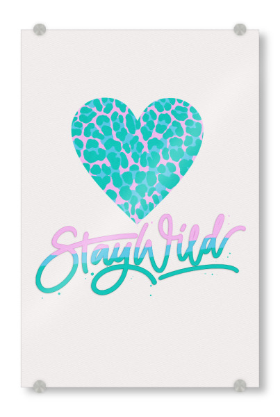 Acrylglasbild "Stay Wild. Leo-Muster in Pink" artboxONE - Typografie,Tiere