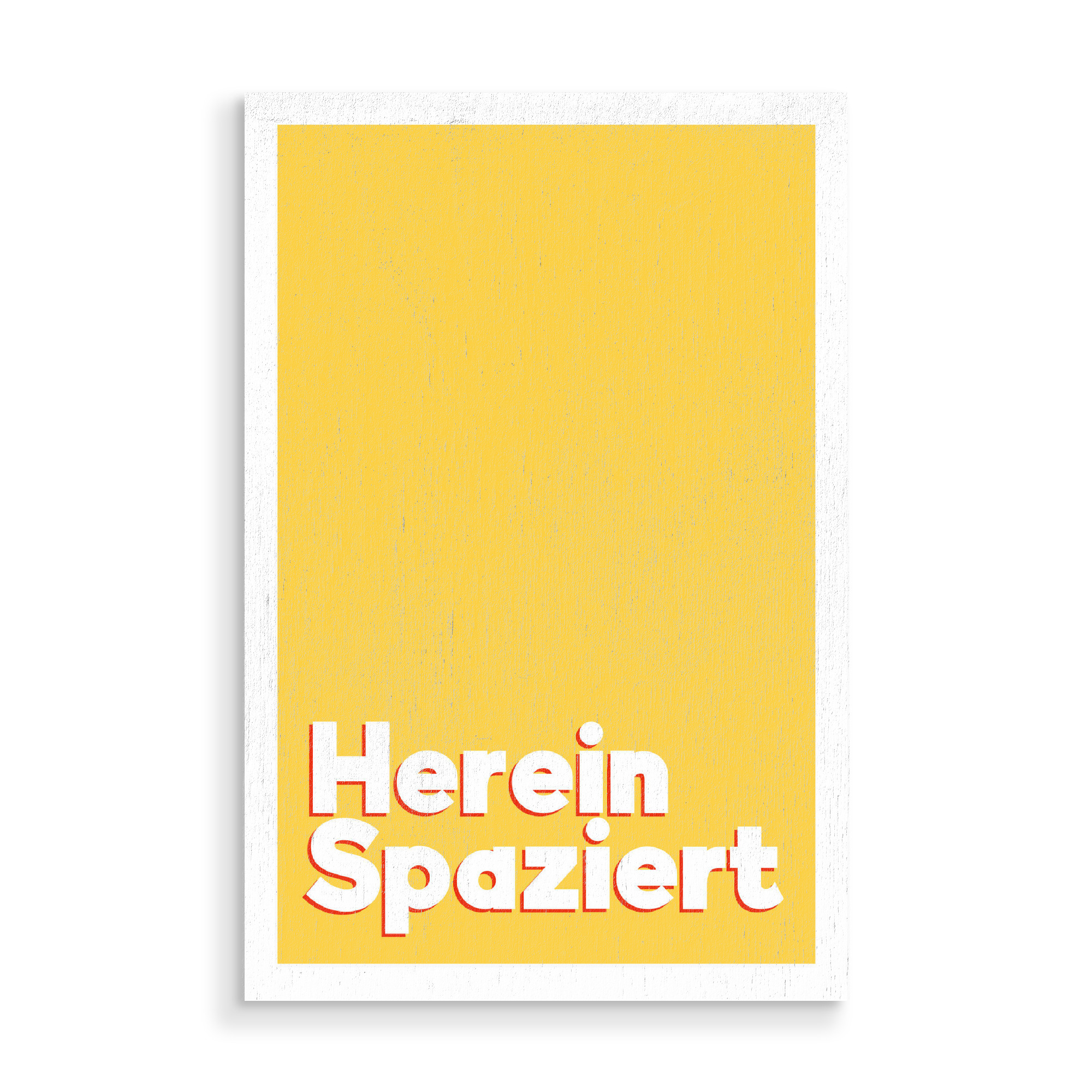 Holzbild "Hereinspaziert gelb" artboxONE - Typografie,Abstrakt,Lehrersprüche