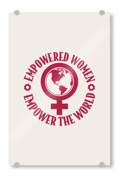 Acrylglasbild "Empowered Women Empower the World" artboxONE - Menschen