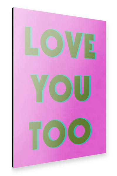 Alu-Dibond "Lila Love you too" 30x20 cm artboxONE
