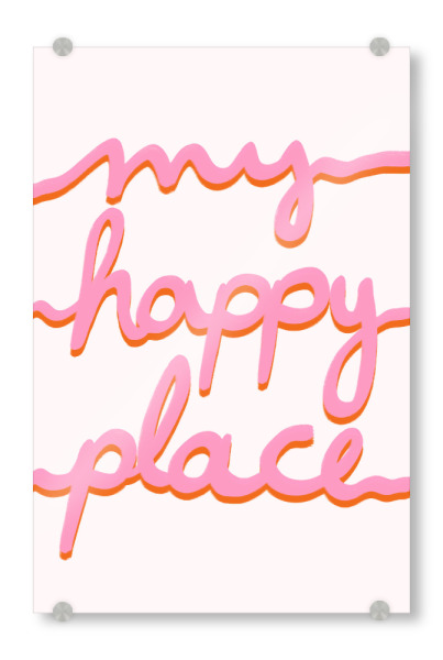 Acrylglasbild "My happy place pink orange" artboxONE - Typografie,Für Mama