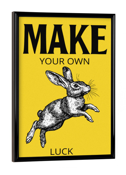 Poster mit schwarzem Rahmen "Make luck" artboxONE - Sport / Motivation