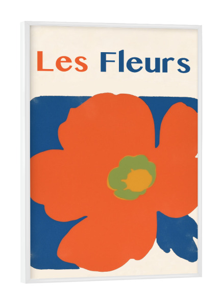 Poster mit weißem Rahmen "Les Fleurs meine Hübsche" artboxONE - Typografie,Natur,Floral