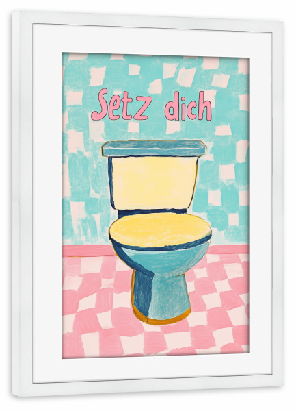 Poster mit Rahmen weiß "WC, Setz dich" artboxONE - Typografie,Geometrie,Lustig