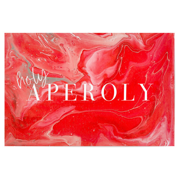 Poster "Holy Aperoly" artboxONE - Typografie,Essen & Trinken,Abstrakt - Alkohol,Getränk,Cocktail,Aperol,Typo,Typografie,Trinken