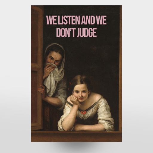 We listen and we don't judge