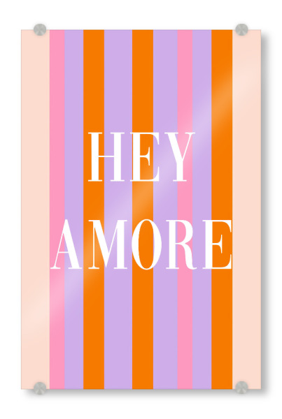 Acrylglasbild "Streifenkunst Hey Amore" artboxONE - Typografie,Menschen,Liebe