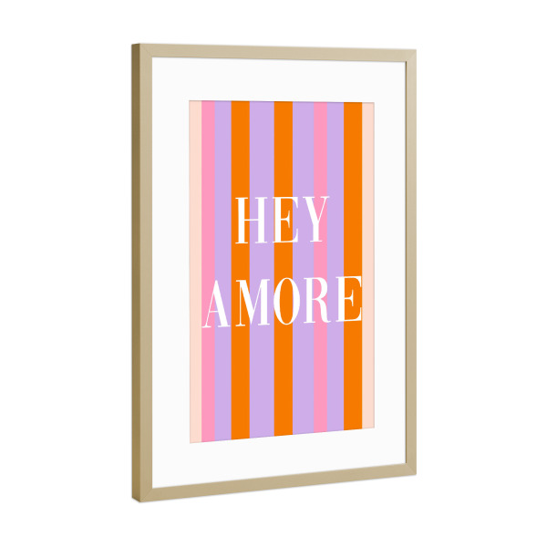 Poster mit Rahmen Gold "Streifenkunst Hey Amore" artboxONE - Typografie,Menschen,Liebe