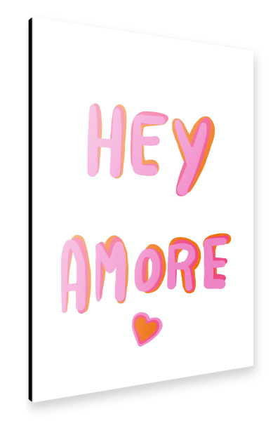 Alu-Dibond "Hey Amore Pop" 30x20 cm artboxONE