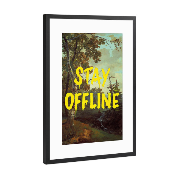 Poster mit Rahmen Schwarz (Metallic) "Bleibt offline" artboxONE - Natur,Lehrersprüche