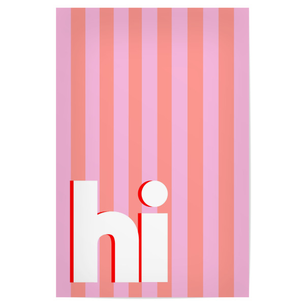 Poster "Hi - rosa Streifen" artboxONE - Typografie,Abstrakt,Geometrie