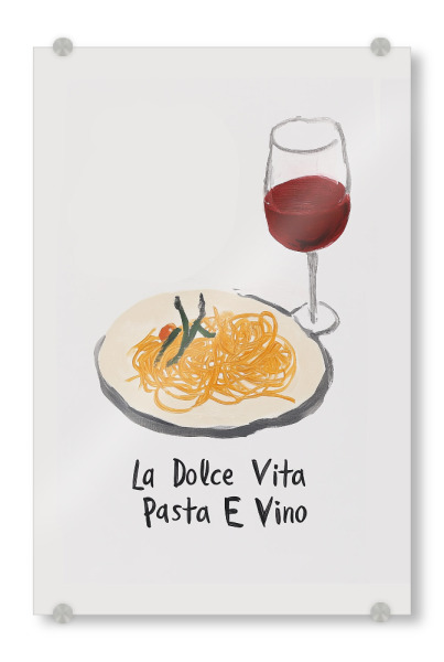 Acrylglasbild "Pasta & Vino – Dolce Vita" artboxONE - Typografie,Essen & Trinken,Essen & Trinken / Alkohol,Essen & Trinken / Obst & Gemüse