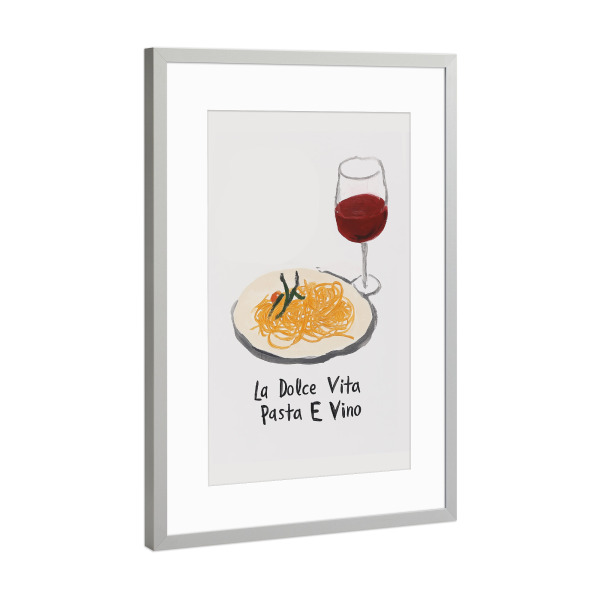 Poster mit Rahmen Silber "Pasta & Vino – Dolce Vita" artboxONE - Typografie,Essen & Trinken,Essen & Trinken / Alkohol,Essen & Trinken / Obst & Gemüse