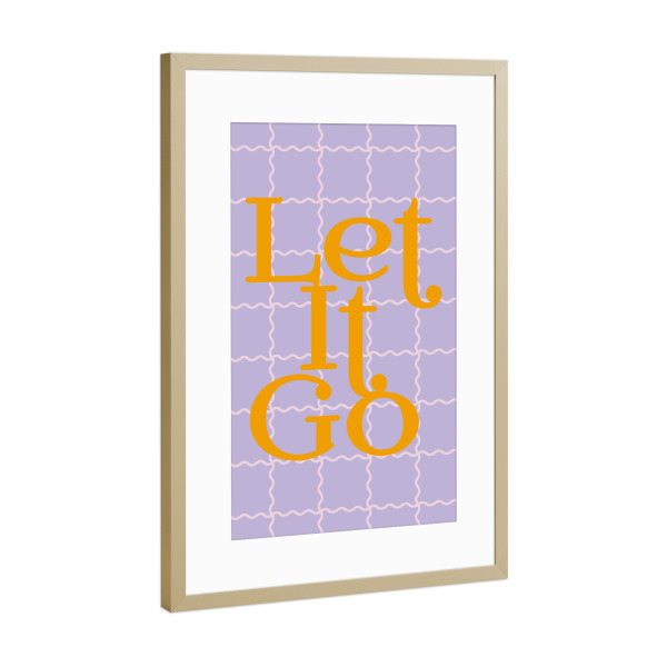 Poster mit Rahmen Gold "Let It Go quote on wavy grid" artboxONE - Typografie - Schriftzug,Text,Gitter,Slogan,Motivation,Inspiration