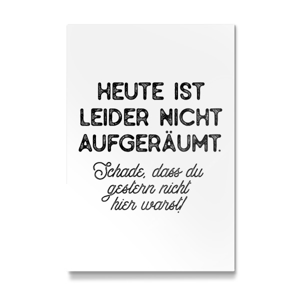 Galerie-Print "Heute ist leider nicht aufgeräumt" 30x20 cm artboxONE
