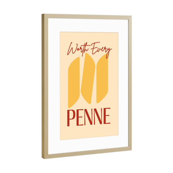 Poster mit Rahmen Gold "Worth Every Penne Pasta" artboxONE - Essen & Trinken,Lustig