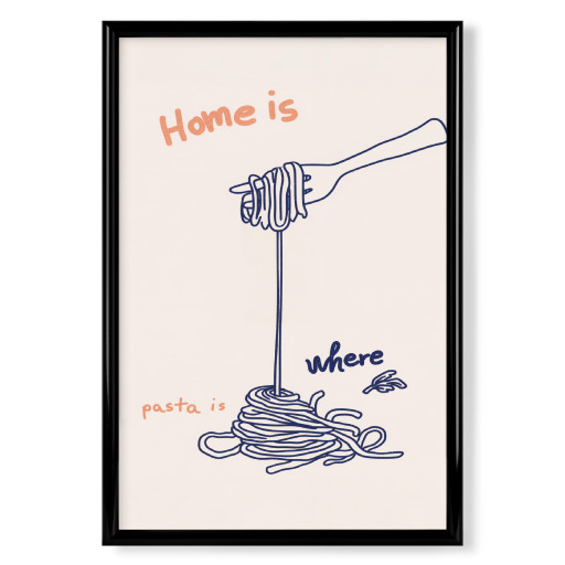 Home is Where Pasta Is