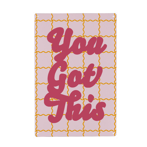 Metall Poster "You Got This quote on wavy grid" artboxONE - Typografie - Text,Schriftzug,Unterstützung,Netz,Motivation,Rosa text,Kräftige buchstaben