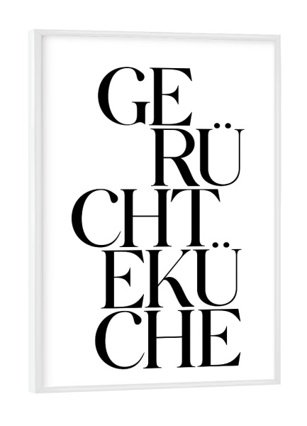 Poster mit weißem Rahmen "Gerüchteküche Typografie" artboxONE - Typografie,Essen & Trinken,Schwarzweiß