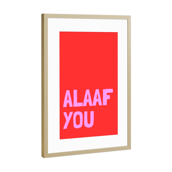 Poster mit Rahmen Gold "Alaaf you Rot/Pink" artboxONE - Städte / Köln,Typografie,Liebe,Lustig