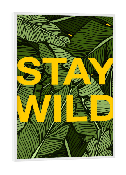 Poster mit weißem Rahmen "Bleib wild im Dschungel" artboxONE - Typografie,Natur - Bananenblätter,Tropisch,Dschungel,Minimal,Beschriftung,Zitate