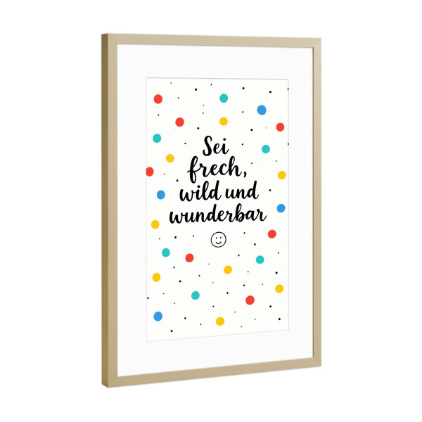 Poster mit Rahmen Gold "Sei frei wild und wunderbar" artboxONE - Für Kinder,Buchstaben,Für Mama