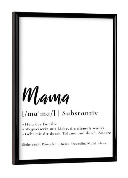 Poster mit schwarzem Rahmen "Mama - Definition Muttertag" artboxONE - Typografie,Für Mama - Mutter,Mama,Muttertag,Geschenk,Herz,Liebe,Familie