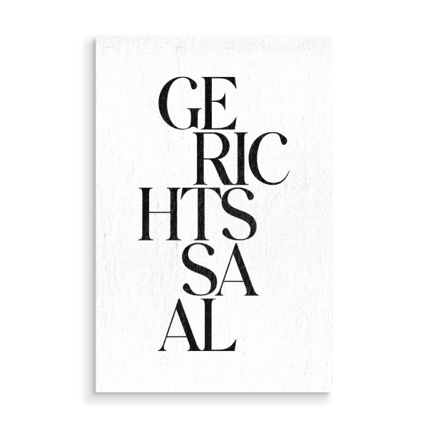 Holzbild "Gerichtssaal Typografie" artboxONE - Typografie,Essen & Trinken,Schwarzweiß