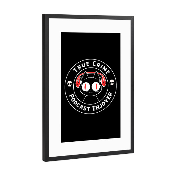 Poster mit Rahmen Schwarz (Metallic) "True Crime Podcast Listener Cat" artboxONE - Tiere