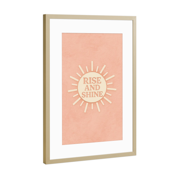 Poster mit Rahmen Gold "Rise And Shine (Pastell Rosa)" artboxONE - Für Kinder,Für Mama,Für Papa