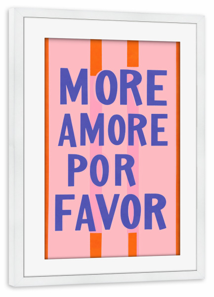 Poster mit Rahmen weiß "More Amore por favor, blau pop" artboxONE - Typografie,Geometrie,Liebe