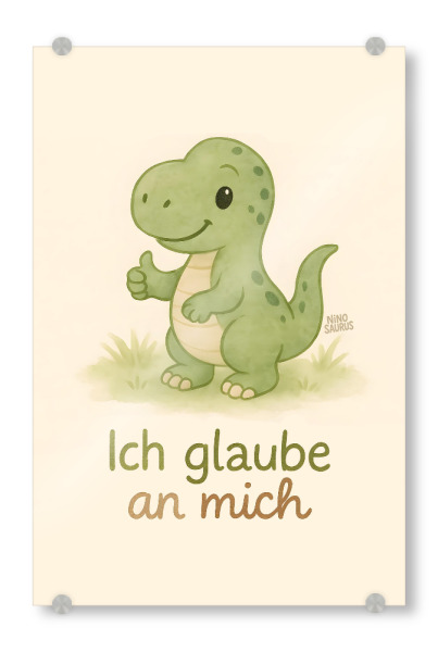 Acrylglasbild "Affirmation Dino Ich glaube" artboxONE - Für Kinder,Tiere