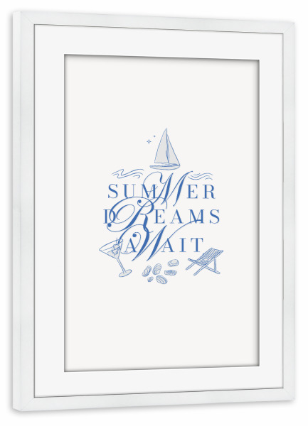 Poster mit Rahmen weiß "Sommerträume erwarten blau" artboxONE - Reise,Reise / Strand und Meer