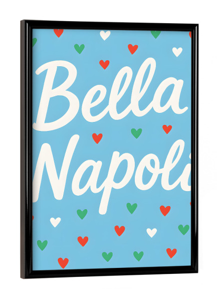 Poster mit schwarzem Rahmen "Bella Napoli" artboxONE - Typografie,Reise,Liebe,Reise / Länder