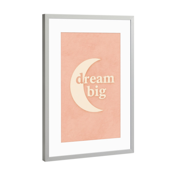 Poster mit Rahmen Silber "Dream Big (Pastel Pink)" artboxONE - Typografie,Für Kinder,Für Mama