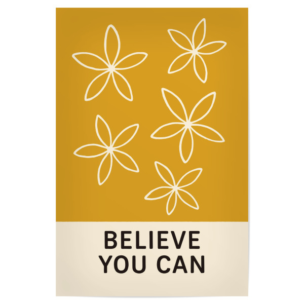Poster "Believe You Can (Yellow)" artboxONE - Buchstaben,Für Mama,Für Papa