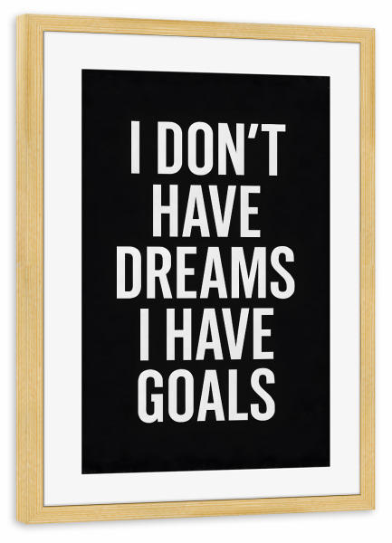 Poster mit Rahmen kiefer "Goals" artboxONE - Typografie,Schwarzweiß