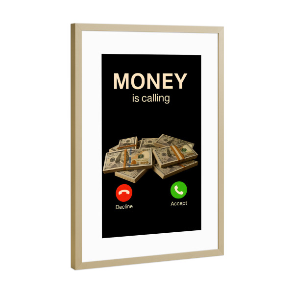 Poster mit Rahmen Gold "Money is calling" artboxONE - Typografie,Lustig