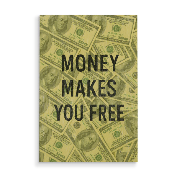 Holzbild "Money makes you free" artboxONE - Typografie,Menschen