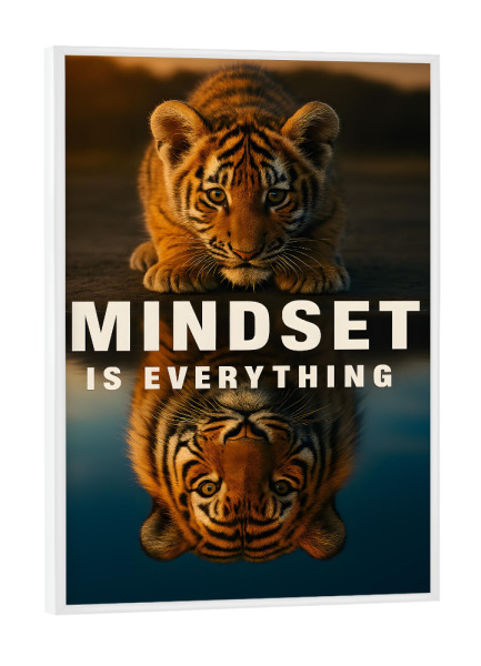 Poster mit weißem Rahmen "Mindset is everything" artboxONE - Typografie,Natur,Tiere
