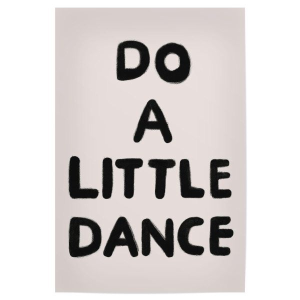 Poster 30x20 cm "Lass uns tanzen" artboxONE - Typografie,Menschen,Sport / Motivation