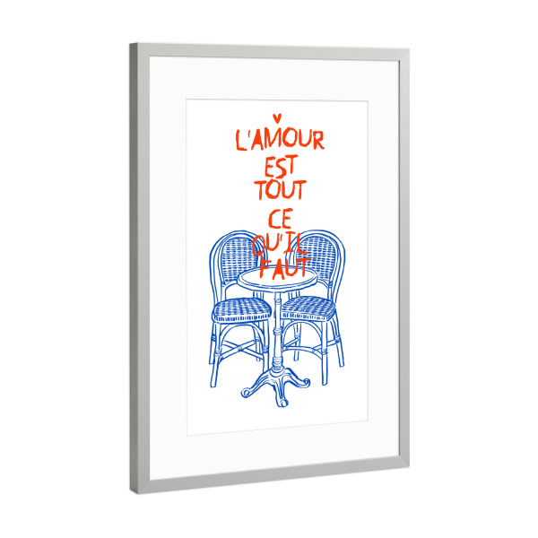 Poster mit Rahmen Silber "Love is all you need paris" artboxONE - Städte / Paris - Love,French,Bistro,Chairs,Table,Quote,Minimalist,Text,Orange,Blue