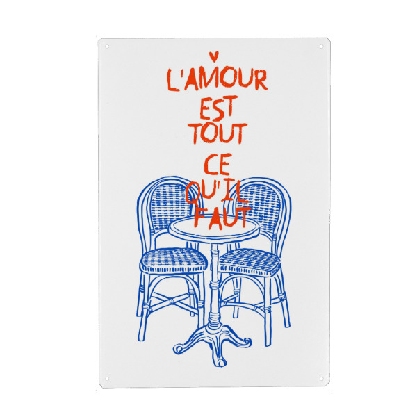 Metall Poster "Love is all you need paris" artboxONE - Städte / Paris - Love,French,Bistro,Chairs,Table,Quote,Minimalist,Text,Orange,Blue