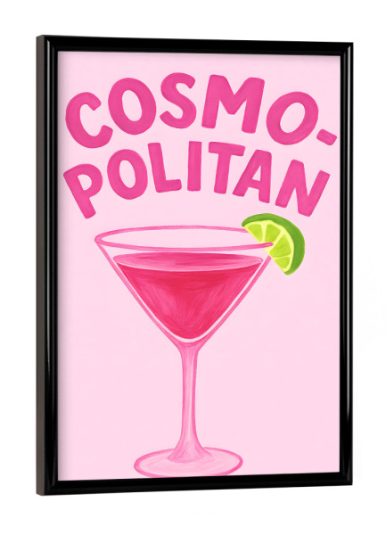 Poster mit schwarzem Rahmen "Cosmopolitan - Cocktail" artboxONE - Typografie,Essen & Trinken