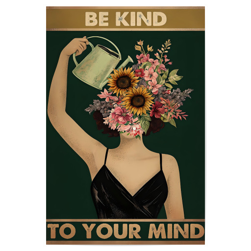 Be Kind to Your Mind Floral