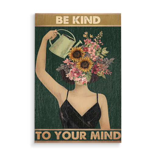 Be Kind to Your Mind Floral