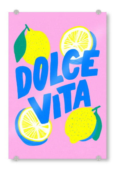 Acrylglasbild "Dolce Vita, Zitronenfreude" artboxONE - Typografie,Natur,Essen & Trinken / Obst & Gemüse