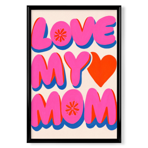 Love my Mom, pinki-pop