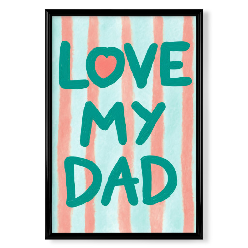 Love my Dad, Message with Heart